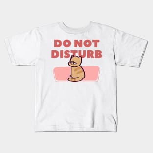 Do Not Disturb Cat Kids T-Shirt